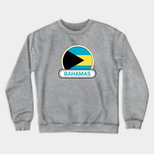 Bahamas Country Badge - Bahamas Flag Crewneck Sweatshirt